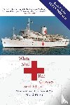 Pugh, Nicci - White Ship Red Crosses: A Nursing Memoir of The Falklands War