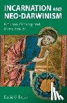 Brown, David O. - Incarnation and Neo-Darwinism