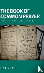 Jasper, David - The Book of Common Prayer and its Commentators 1655–1901