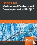 Potter, Lorn - Hands-On Mobile and Embedded Development with Qt 5