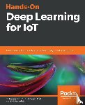 Karim, Md. Rezaul - Hands-On Deep Learning for IoT