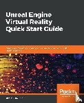 Plowman, Jessica - Unreal Engine Virtual Reality Quick Start Guide