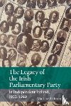 O'Donoghue, Martin - The Legacy of the Irish Parliamentary Party in Independent Ireland, 1922-1949