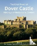 Pattison, Paul - The Great Tower of Dover Castle: History, Architecture and Context