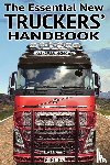 Green, Malcolm - The essential new truckers' handbook