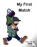 Abbott, Christopher - My First Match