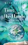 Evans, Kate - Time is in His Hands
