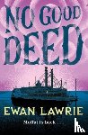 Lawrie, Ewan - No Good Deed