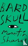 Shaw, Martin - Bardskull