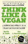 Leese, Emilia A., Charalambides, Eva J. - Think Like a Vegan
