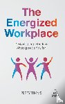 Timms, Perry - The Energized Workplace