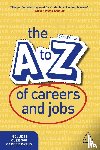  - The A-Z of Careers and Jobs