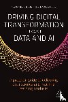 Borek, Alexander, Prill, Nadine - Driving Digital Transformation through Data and AI