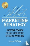 Tiffany, Jenna - Marketing Strategy