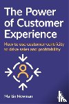 Newman, Martin - The Power of Customer Experience