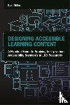 Miller, Susi - Designing Accessible Learning Content