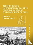 Ballester Riesco, Benjamin - Technologie du harponnage sur la cote Pacifique du desert d’Atacama (nord du Chili)
