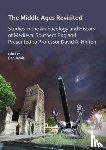  - The Middle Ages Revisited: Studies in the Archaeology and History of Medieval Southern England Presented to Professor David A. Hinton