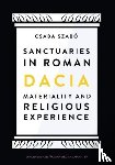 Szabo, Csaba - Sanctuaries in Roman Dacia