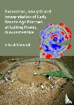 Marshall, Alistair - Excavation, Analysis and Interpretation of Early Bronze Age Barrows at Guiting Power, Gloucestershire