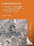 Pini, Nicolo - Arab Settlements: Tribal structures and spatial organizations in the Middle East between Hellenistic and Early Islamic periods