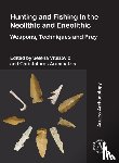  - Hunting and Fishing in the Neolithic and Eneolithic