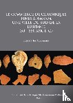 Quaresma, Jose Carlos - Le commerce de ceramiques fines a ammaia, une ville du sud de la Lusitanie (50 – 550 apr. J.-c.)