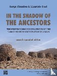 Cleuziou, Serge, Tosi, Maurizio - In the Shadow of the Ancestors: The Prehistoric Foundations of the Early Arabian Civilization in Oman - Second Expanded Edition