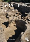 Nishiaki, Yoshihiro, Guliyev, Farhad - Goytepe: Neolithic Excavations in the Middle Kura Valley, Azerbaijan