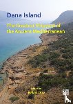  - Dana Island: The Greatest Shipyard of the Ancient Mediterranean