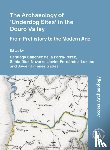  - The Archaeology of ‘Underdog Sites’ in the Douro Valley