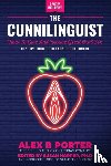 Porter, Alex B - The Cunnilinguist: How To Give And Receive Great Oral Sex
