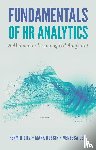 Diez, Fermin (Singapore Management University, Bussin, Mark (21st Century Pay Solutions, Lee, Venessa (United Overseas Bank - Fundamentals of HR Analytics
