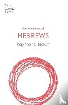 Brown, Raymond (Author) - The Message of Hebrews