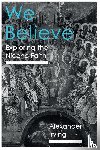 Irving, Alexander J. D. - We Believe