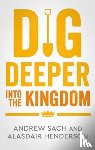Sach, Andrew (Author), Henderson, Alasdair - Dig Deeper into 1 & 2 Kings