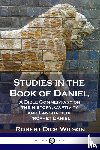 Wilson, Robert Dick - Studies in the Book of Daniel