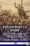 Duffy, Francis Patrick - Father Duffy's Story