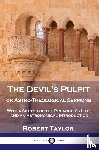 Taylor, Robert - The Devil's Pulpit, or Astro-Theological Sermons