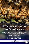 Doolittle, G M - A Year's Work in an Out-Apiary