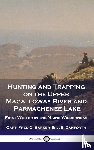 Barker, Capt Fred C, Danforth, J S - Hunting and Trapping on the Upper Magalloway River and Parmachenee Lake