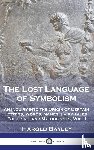 Bayley, Harold - The Lost Language of Symbolism