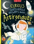 Becklake, Sue - Curious Questions & Answers about Astronauts