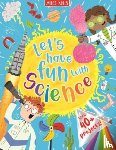 Miles Kelly - Let's have Fun with Science