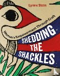 Stein, Lynne - Shedding the Shackles