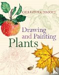Brodie, Christina - Drawing and Painting Plants