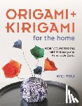 You, Wei - Origami and Kirigami for the Home
