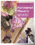 Moore, Michelle - Hammered Flowers