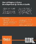 Cordone, Rachel - Unreal Engine 4 Game Development Quick Start Guide