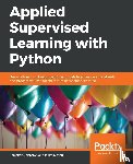 Johnston, Benjamin, Mathur, Ishita - Applied Supervised Learning with Python
